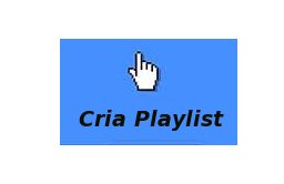 Cria Playlist